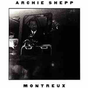 Archie Shepp - Montreux