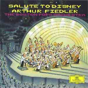 Arthur Fiedler / The Boston Pops Orchestra - Salute To Disney