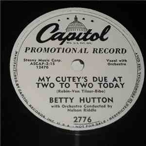 Betty Hutton - Banana Boat / My Cutey's Due At Two To Two Today