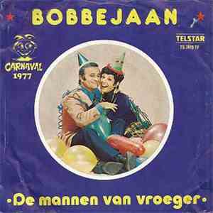Bobbejaan Schoepen - De Mannen Van Vroeger