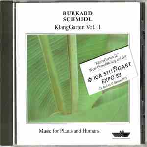 Burkard Schmidl - KlangGarten Vol. II (Music For Plants And Humans)