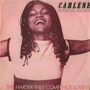Carlene Davis - Harder They Come / Hot Lovin'