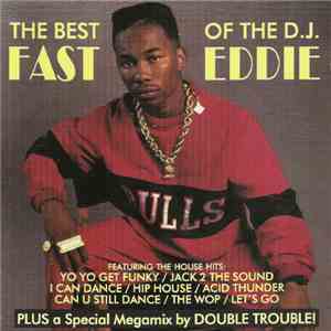 Fast Eddie - The Best Of The D.J. Fast Eddie