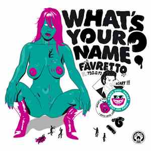 Favretto ft. Naan - What's Your Name?