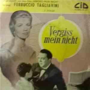 Ferruccio Tagliavini - Vergiss Mein Nicht