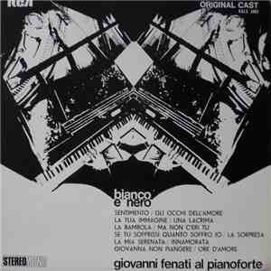 Giovanni Fenati Al Pianoforte - Bianco E Nero