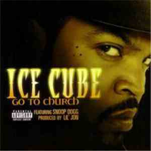 Ice Cube - Go To Church