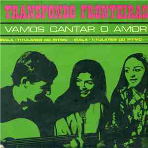 Irala Canta, Titulares Do Ritmo - Transpondo Fronteiras