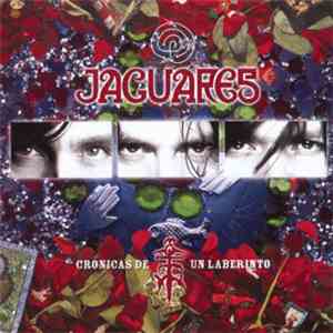 Jaguares - Cronicas De Un Laberinto