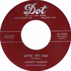 Johnny Maddox  And The Rhythmasters - After The Ball / Bye Bye Blues