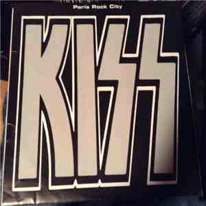 Kiss - Paris Rock City