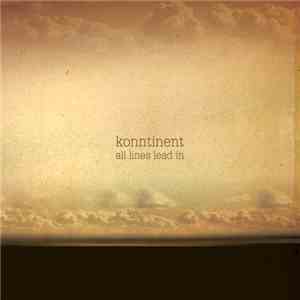 Konntinent - All Lines Lead In
