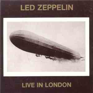 Led Zeppelin - Live In London