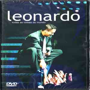 Leonardo  - Todas As Coisas Do Mundo