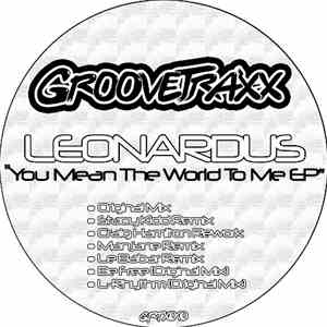 Leonardus - You Mean The World To Me EP