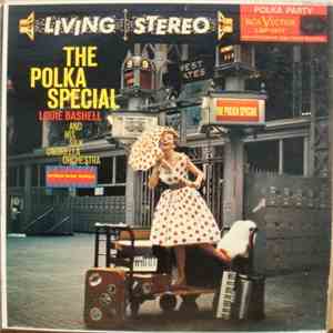 Louie Bashell And His Silk Umbrella Orchestra - The Polka Special