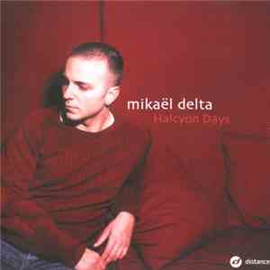 Mikaël Delta - Halcyon Days