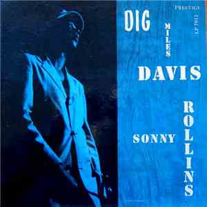 Miles Davis Featuring Sonny Rollins - Dig