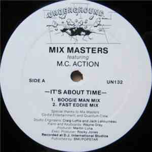 Mix Masters Featuring M.C. Action - It's About Time