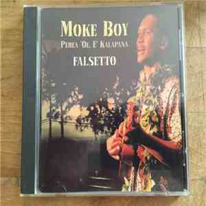 Moke Boy - Pehea ‘Oe, E‘ Kalapana - Falsetto