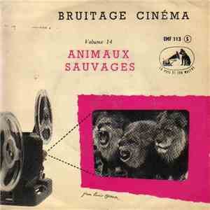 No Artist - Bruitage Cinéma Volume 14: Animaux Sauvages