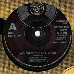 Obie Clayton - You Were The Life Of Me