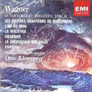 Otto Klemperer, Philharmonia Orchestra, Richard Wagner - Ouvertures & Prélu ...