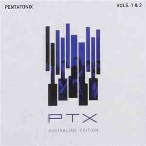 Pentatonix - PTX Vols. 1 & 2