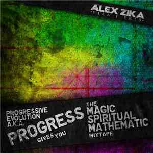 Progress  - The Magic Spiritual Mathematic Mixtape