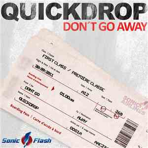 Quickdrop - Don't Go Away