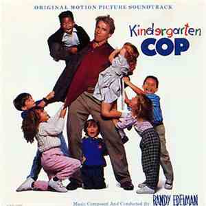 Randy Edelman - Kindergarten Cop (Original Motion Picture Soundtrack)
