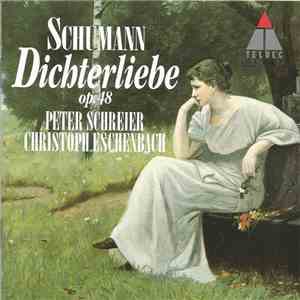 Robert Schumann, Peter Schreier, Christoph Eschenbach - Dichterliebe Op. 48 ...