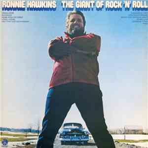 Ronnie Hawkins - The Giant Of Rock 'N' Roll