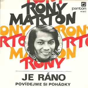 Rony Marton - Je Ráno / Povídejme Si Pohádky