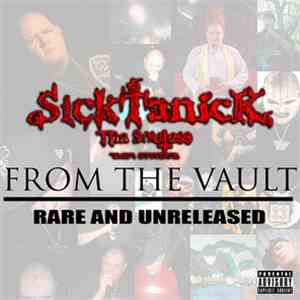 SickTanicK - From The Vault: Rare And Unreleased