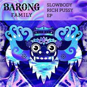 Slowbody - Rich Pussy EP
