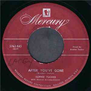 Sophie Tucker - After You've Gone
