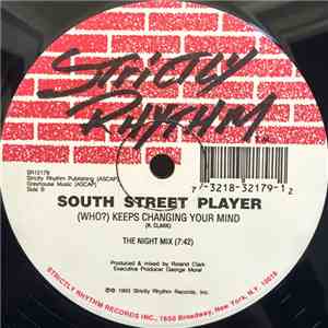 South Street Player - (Who?) Keeps Changing Your Mind