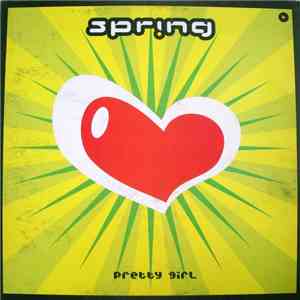 Spring  - Pretty Girl