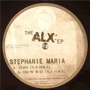 Stephanie Maria - The ALX EP
