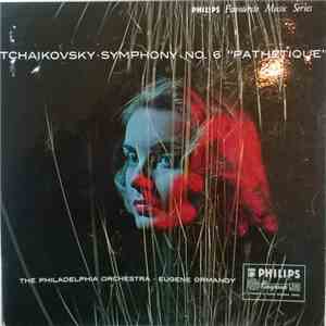 Tchaikovsky, Eugene Ormandy - Symphony No. 6 In B Minor (