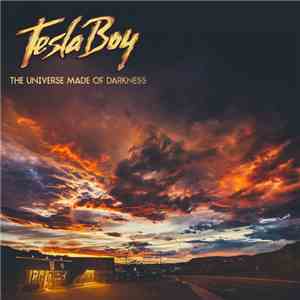 Tesla Boy - The Universe Made Of Darkness