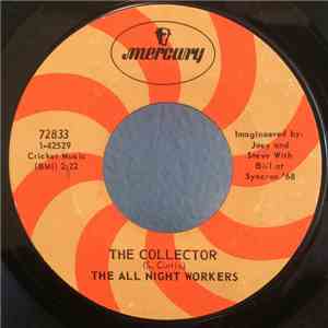 The All Night Workers - The Collector / Misery