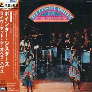 The Pointer Sisters - The Pointer Sisters Live At The Opera House