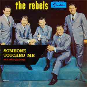 The Rebels  - Someone Touched Me And Other Favorites