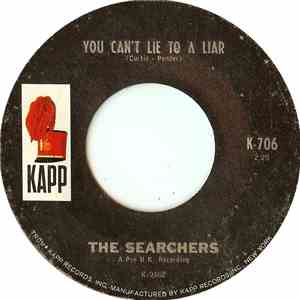 The Searchers - You Can't Lie To A Liar