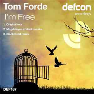 Tom Forde - I'm Free