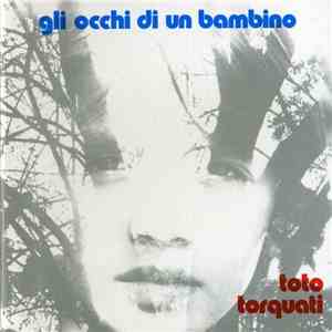 Toto Torquati - Gli Occhi Di Un Bambino