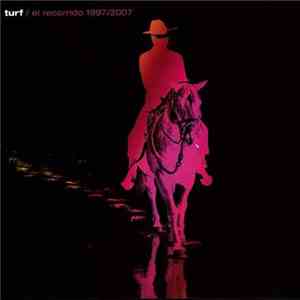 Turf - El Recorrido 1997/2007