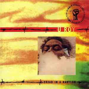 U Roy - Dread In A Babylon